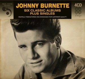 Album cover, Johnny Burnette, Six Classic Albums plus Singles. Released on the Real Gone Music Company label.